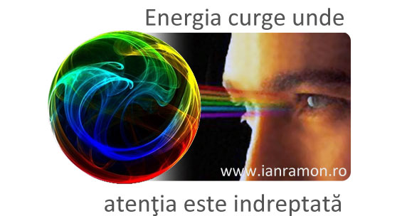 Blog Ian Ramon 3 rugaciune energia_curge_unde_dai_atentie