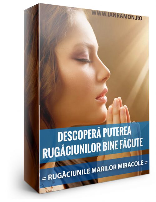 DESCOPERA PUTEREA RUGĂCIUNILOR BINE FACUTE
